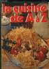 LA CUISINE DE A A Z N° 43. LES BROCHETTES DE PORC AUX PRUNEAUX, LA TARTE AUX POIRES, LA SOUPE PAYSANNE, LA POITRINE DE VEAU FARCIE, LES PRAIRES ...