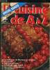LA CUISINE DE A A Z N° 46. LE SAUCISSON DE MORTEAU AU VIN BLANC, LE SAVARIN, LES SCAMPIS ROTIS, LA SELLE DE BEAU ORLOFF, LES SOLES A LA NANTUA, LES ...