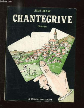 CHANTEGRIVE.. BLANC AIME.