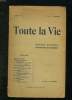 TOUTE LA VIE N° 1 15 JANVIER 1937. SOMMAIRE: REMPLACER LA GUERRE, LE FEMINISME ET LA FEMME, L EVOLUTION DE LA SCIENCE, EDMOND ROSTAND MORALISTE, LA ...