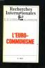 RECHERCHES INTERNATIONALES N° 88 - 89. A LA LUMIERE DU MARXISME. L EURO COMMUNISME.. KANAPA JEAN.