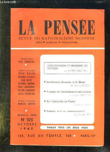 LA PENSEE N° 105. OCTOBRE 1962. SOMMAIRE: JEAN JACQUES ROUSSEAU ET LA LIBERTE, A PROPOS DE L ACCOUCHEMENT SANS DOULEUR, SUR L ETHNOLOGIE EN FRANCE, DEBUSSY EST IL UN IMPRESSIONNISTE...