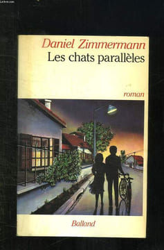 LES CHATS PARALLELES.. ZIMMERMANN DANIEL.