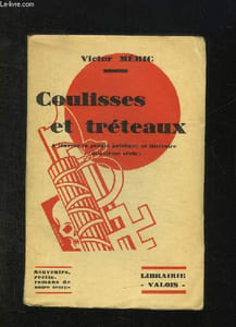COULISSES ET TRETAUX. A TRAVERS LA JUNGLE POLITIQUE ET LITTERAIRE. 2em SERIE.