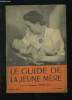 LE GUIDE DE LA JEUNE MERE. 7em EDITION.. LEREBOULLET P.