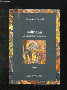 BALTHAZAR. LE QUATUOR D ALEXANDRIE.. DURRELL LAWRENCE.