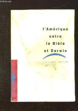 L AMERIQUE ENTRE LA BIBLE ET DARWIN.. LECOURT DOMINIQUE.