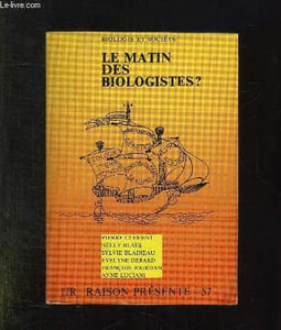 RAISON PRESENTE N° 57. SOMMAIRE: LE MATIN DES BIOLOGISTES ?LA PRESELECTION DU SEXE DES ENFANTS LE BON CHOIX?...