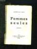 FEMMES SEULES. 4em EDITION.. CAPY MARCELLE.