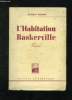 L HABITATION BASKERVILLE.. NABONNE BERNARD.