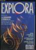 EXPLORA N° 25 NOVEMBRE 1988. SOMMAIRE: LA MEMOIRE S EMBALLE, ELLE BOUSCULE NOS NEURONES, ELLE TRACE DANS L EAU, ELLE COURBE LE METAUX, CERN L ENTREE ...