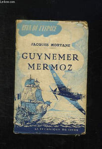 GUYNEMER MERMOZ.
