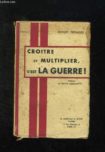 CROITRE ET MULTIPLIER C EST LA GUERRE.