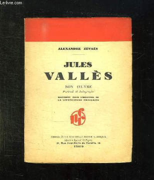 JULES VALLES SON OEUVRE.. ZEVAES ALEXANDRE.