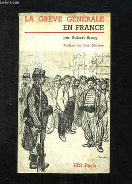 LA GREVE GENERALE EN FRANCE.. BRECY ROBERT.