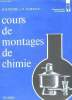 COURS DE MONTAGES DE CHIMIE.. BARTHE B ET DARRIGO R.