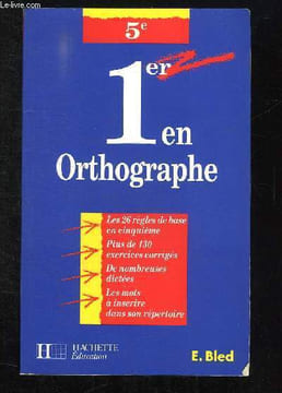 1er EN ORTHOGRAPHE 5e.. BLED EDOUARD ET ODETTE ET DANIEL BERLION.