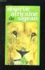 RESERVE AFRICAIN DE SIGEAN.. COLLECTIF.