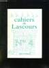 CAHIERS DE LASCOURS N° 4. ETE 1991. REVUE LITTERAIRE, HISTORIQUE, PHILOSOPHIQUE MORALE ET POETIQUE.. COLLECTIF.