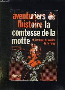 LA COMTESSE DE LA MOTTE. ET L AFFAIRE DU COLLIER DE LA REINE.
