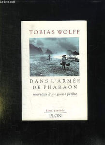 DANS L ARMEE DE PHARAON. SOUVENIRS D UNE GUERRE PERDUE.