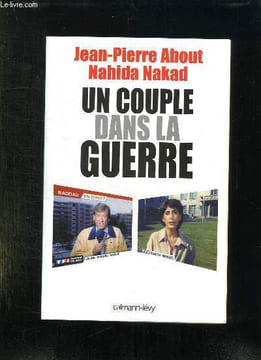 UN COUPLE DANS LA GUERRE.. ABOUT JEAN PIERRE ET NAKAD NAHIDA.