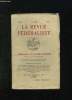 LA REVUE FEDERALISTE N&deg; 34 AVRIL 1921.. GROGNOT MARCEL.