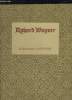 RICHARD MAGNER. PARTITIONS: LES FEES, RIENZI, LE VAISSEAU FANTOME, CANNBAUSER, LOBENGRIN, TRISTAN ET ISOLDE, LES MAITRES CHANTEURS DE NUREMBERG.... ...