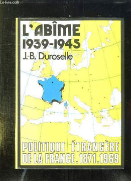 L ABIME 1939 - 1945.. DUROSELLE JEAN BAPTISTE.