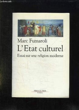 L ETAT CULTUREL. UNE RELIGION MODERNE.. FUMAROLI MARC.
