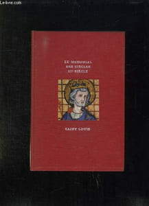 LE MEMORIAL DES SIECLES. 13em SIECLE. SAINT LOUIS ROI DE FRANCE.