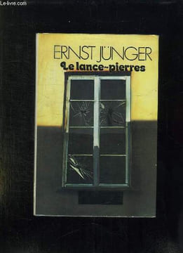LE LANCE PIERRES.. JUNGER ERNST.