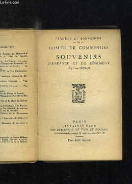 SOUVENIRS D ENFANCE ET DE REGIMENT 1831 - 1870 - 71.. COMTE DE COMMINGES.