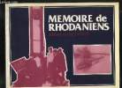 MEMOIRE DES RHODANIENS. 4em TIRAG NOUVELLE EDITION. ALBUM DE CARTES POSTALES ET DE PHOTOGRAPHIES.. TRACOL MICHEL ANDRE.