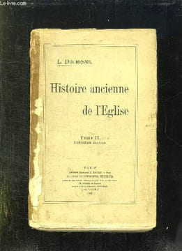 HISTOIRE ANCIENNE DE L EGLISE. TOME II 2em EDITION.. DUCHESNE L.