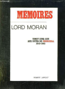 MEMOIRES. VINGT CINQ ANS AUX COTES DE CHURCHILL 1940 - 1965.