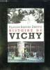 HISTOIRE DE VICHY. NOUVELLE EDITION REVUE ET AUGMENTEE.. DREYFUS FRANCOIS GEORGES.