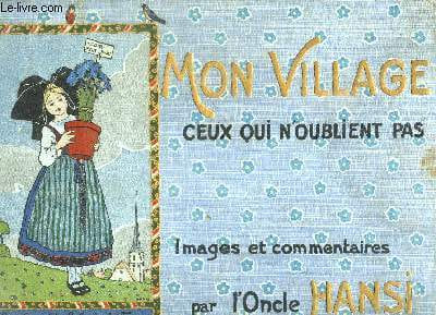 MON VILLAGE. CEUX QUI N OUBLIENT PAS.