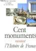 CENT MONUMENTS RACONTENT L HISTOIRE DE FRANCE.. BASDEVANT DENISE.