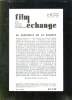 FILM ECHANGE N° 14 PRINTEMPS 1981. SOMMAIRE: RELEVER LE DFEI DU CINEMA AMERICAIN, LES FILMS A LA TELE UNE IMAGE DEFORMEE, LA TV ARGENTINE A LA CROISEE ...