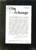 FILM ECHANGE N° 25 HIVER 1984. SOMMAIRE: LA COPIE PRIVEE ILLEGALE AU CANADA, SITUATION DES CINEMA VIENNOIS, PRODUCTION ET BUDGET EN HAUSSE AU USA, ...