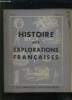 LA DOCUMENTATION FRANCAISES N° 69. 1951. HISTOIRE DES EXPLORATIONS FRANCAISES.. COLLECTIF.