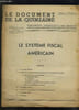 LE DOCUMENT DE LA QUINZAINE N&deg; 71 1DECEMBRE 1952. LE SYSTEME FISCAL AMERICAIN, LES IMPOTS FEDERAUX.... COLLECTIF.