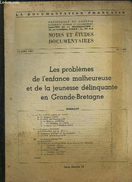 LA DOCUMENTATION FRANCAISE N° 1463 13 AVRIL 1951. LES PROBLEMES DE L ENFANCE MALHEUREUSE ET DE LA JEUNESSE DELINQUANTE EN GRANDE BRETAGNE.. LANGUMIER ...