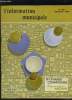 L INFORMATION MUNICIPALE N° 267 OCTOBRE 1970. SOMMAIRE: RYTHMES COSMIQUES PAR LE PEINTRE SCULPTEUR ASCAIN, DERIVATION DES EAUX D UN COURS D EAU NON ...