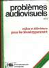 PROBLEMES AUDIOVISUELS N° 11 JANVIER FEVRIER 1983. RADIOS ET TELEVISION POUR LE DEVELOPPEMENT.. ANTHONIOZ MICHEL.