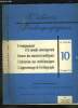 CAHIERS PEDAGOGIQUES N° 10 DU 15 NOVEMBRE 1958. SOMMAIRE: L ENSEIGNEMENT ET LE MONDE CONTEMPORAIN, FORMER DES TOURISTES INTELLIGENT, L INITIATION AUX ...