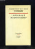 LA REPUBLIQUE DES INSTITUTEURS.. OZOUF JACQUES ET OZOUF MONA.