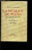 LA MUSIQUE DE PIANO- DES ORIGINES A RAVEL. AGUETTANT LOUIS.