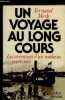 UN VOYAGE AU LONG COURS- LES AVENTURES D UN MEDECIN OUTRE MER. MERLE FERNAND.